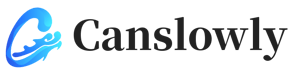 Canslowly